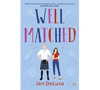 Well Matched: The addictive and feel-good Willow Creek TikTok romance