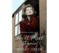 We'll Meet Again by Green, Hilary [24 October 2005]