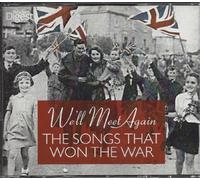 Well Meet Again the songs that won the war
