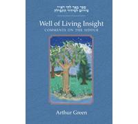 Well of Living Insight: Comments on the Siddur