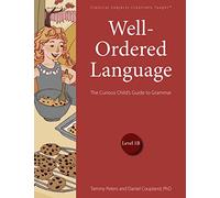 Well-ordered Language, Level 1b: The Curious Child's Guide to Grammar