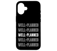 Well-planned Case for iPhone 16