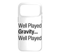 Well Played Gravity 1 Me 0 Funny Get Well Soon Recovery Case for iPhone 17 Pro Max