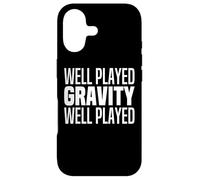 Well Played Gravity 1 Me 0, Funny Get Well Soon Recovery Gag Case for iPhone 17