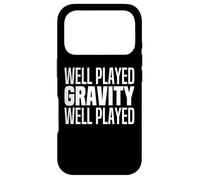 Well Played Gravity 1 Me 0, Funny Get Well Soon Recovery Gag Case for iPhone 17 Pro