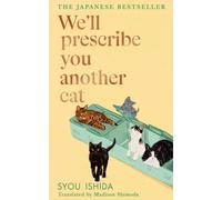 We'll Prescribe You Another Cat