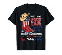 We'll Put A Boot In You Ass Retro Western Country Music T-Shirt