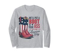 We'll Put A Boot In Your Ass Western Cowgirl 4th Of July Long Sleeve T-Shirt