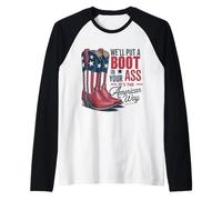 We'll Put A Boot In Your Ass Western Cowgirl 4th Of July Raglan Baseball Tee