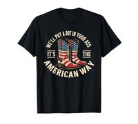 We'll Put A Boot In Your Ass Western Cowgirl 4th Of July T-Shirt