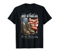 We'll Put A Boot In Your Ass Western Cowgirl 4th Of July T-Shirt