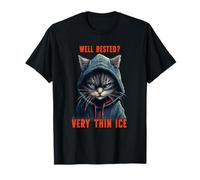Well Rested? Very Thin Ice. Coffee, Cats and Caffeine T-Shirt