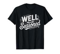 Well Seasoned Tallow Cook Perfectly Conditioned Cast Iron T-Shirt