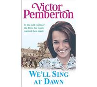 We'll Sing at Dawn: A family struggle to survive the Blitz