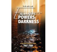 We'll Tell It All: Encounters With Powers Of Darkness