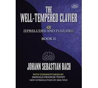 Well-Tempered Clavier 48 Preludes & Fugues Book II. Piano Solo. (Dover Classical Piano Music)