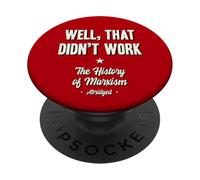 Well That Didn’t Work History of Marxism Abridged PopSockets Adhesive PopGrip