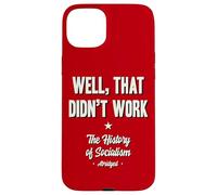 Well That Didn’t Work History of Socialism Abridged Case for iPhone 15 Plus