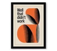 Well That Didn't Work Mid-Century Framed Wall Art Print A1 (84.1×59.4cm) Black, Wall Decor for Living Room, Bedroom, Office & Home, Ready to Hang, Art Gift