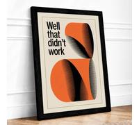 Well That Didn't Work Mid-Century Framed Wall Art Print A3 (42×29.7cm) Black, Wall Decor for Living Room, Bedroom, Office & Home, Ready to Hang, Art Gift