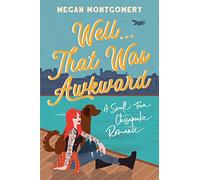 Well ... That Was Awkward