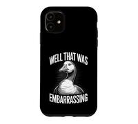 Well That Was Embarrassing Funny Goose Meme Case for iPhone 11