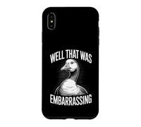 Well That Was Embarrassing Funny Goose Meme Case for iPhone XS Max
