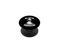 Well That Was Embarrassing Funny Goose Meme PopSockets Adhesive PopGrip