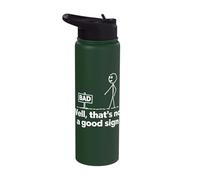Well That's Not A Good Sign Funny Humor Stainless Steel Insulated Water Bottle