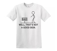 Well That's Not A Good Sign Graphic Novelty Sarcastic Funny Men's T-Shirt Top Tee(White,L)