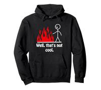 Well That's Not Cool Funny Stick Figure Man Sarcastic Pun Pullover Hoodie