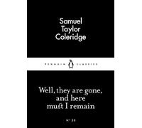 Well, They are Gone, and Here Must I Remain (Little Black Classics) (Paperback)