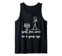 Well… This Can’t Be A Good Sign Funny Graphic Design for Men Tank Top