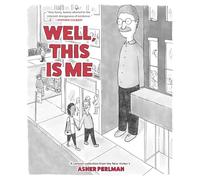 Well, This Is Me : A Cartoon Collection from the New Yorker's Asher Perlman