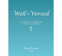 Well-Versed: An Engaging & Enlightening Overview of the Bible