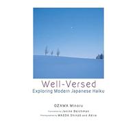 Well-Versed: Exploring Modern Japanese Haiku