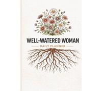 Well-Watered Woman: Daily Planner