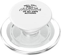 well well well if it isn't the consequences funny PopSockets PopGrip for MagSafe