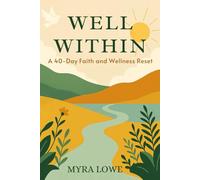 Well Within: A 40-Day Faith and Wellness Reset
