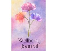 Wellbeing Journal | Your Path To Wholistic Wellness