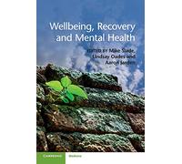 Wellbeing, Recovery and Mental Health