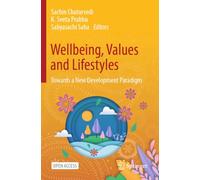 Wellbeing, Values and Lifestyles: Towards a New Development Paradigm