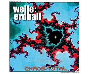 Welle: Erdball - Chaos Total