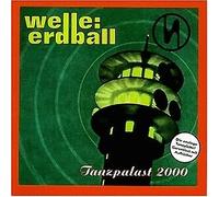 WELLE ERDBALL" TANZPALAST 2000" CD NEW