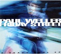 Weller Paul - Friday Street