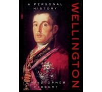 Wellington: A Personal History