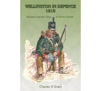 Wellington in Defence 1810: Bussaco and the Lines of Torres Vedras