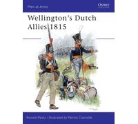Wellington's Dutch Allies 1815