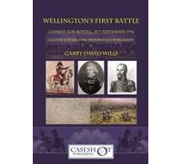 Wellington's First Battle - Combat at Boxtel 15th September 1794: A Guide for Military Historians & Wargamers