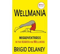 Wellmania : Now a Netflix series starring Celeste Barber